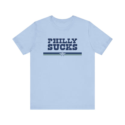 Philly Sucks (for Dallas fans) - Unisex Jersey Short Sleeve Tee