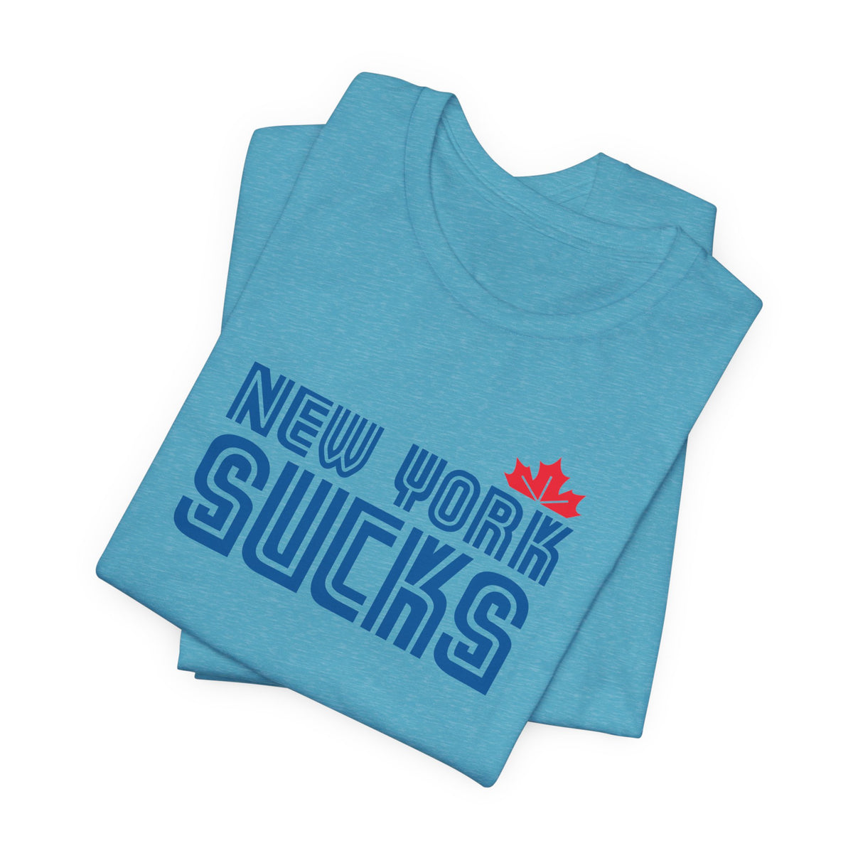 New York Sucks (for Toronto fans) - Unisex Jersey Short Sleeve Tee