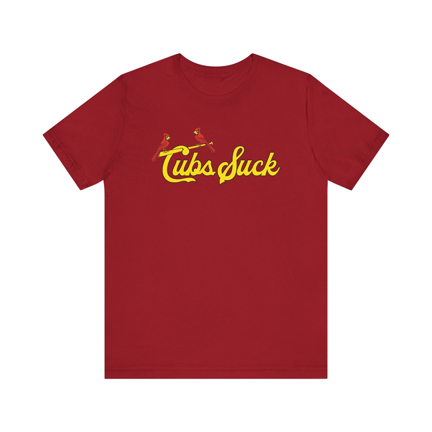The Cubs Suck (for St. Louis Cardinals fans) - Unisex Jersey Short Sleeve Tee