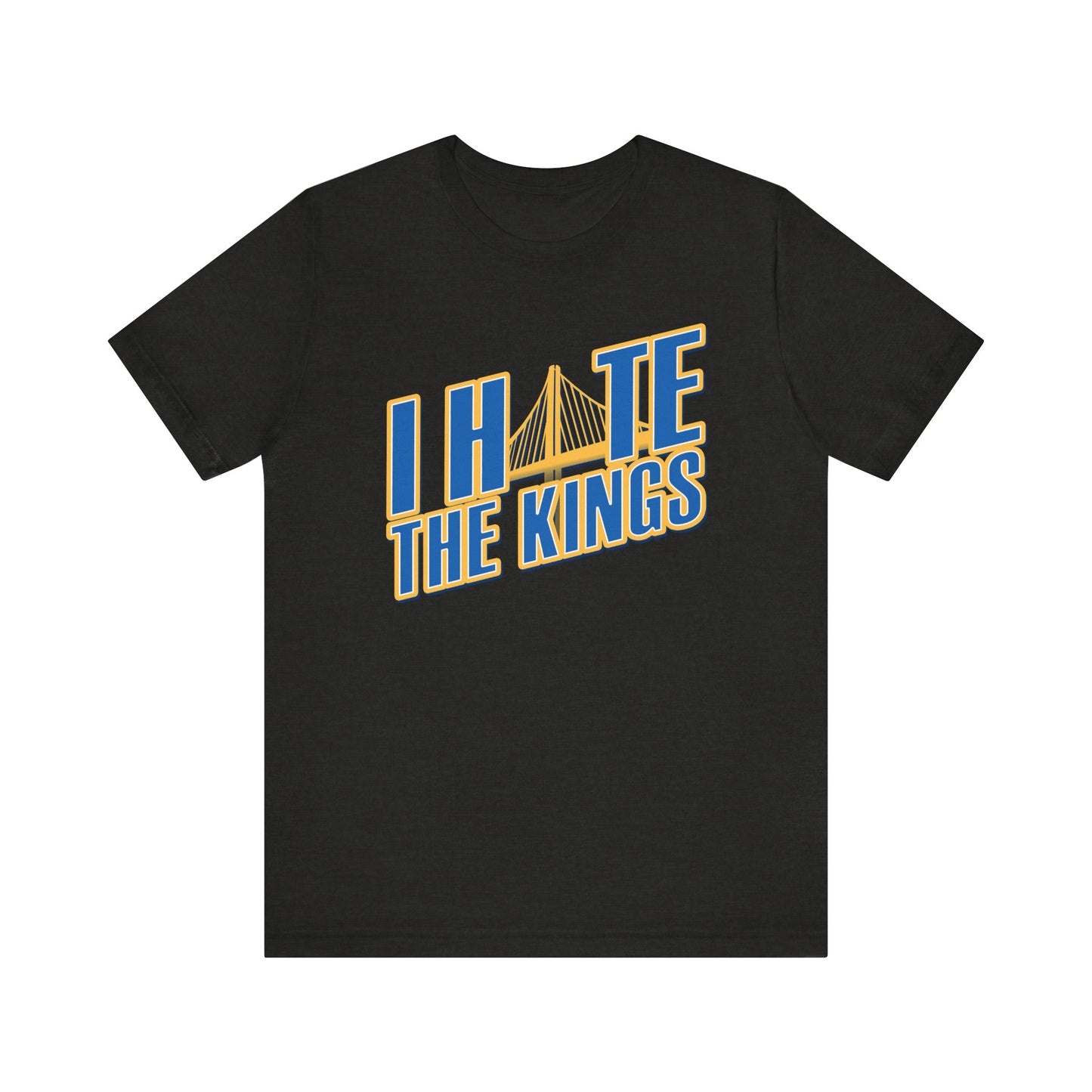 I Hate The Keengs (for Golden State fans) - Unisex Jersey Short Sleeve Tee