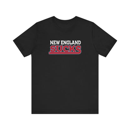 New England Sucks (for New York fans) - Unisex Jersey Short Sleeve Tee
