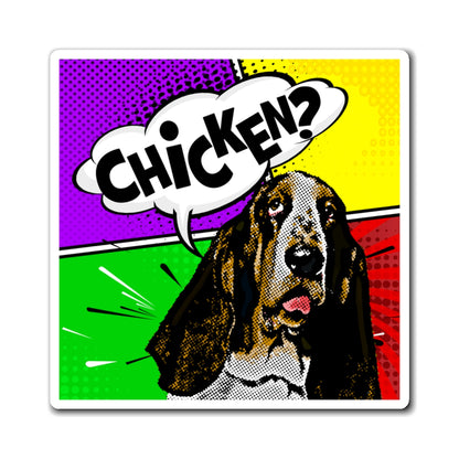 Basset Hound "Chicken?" - Magnets