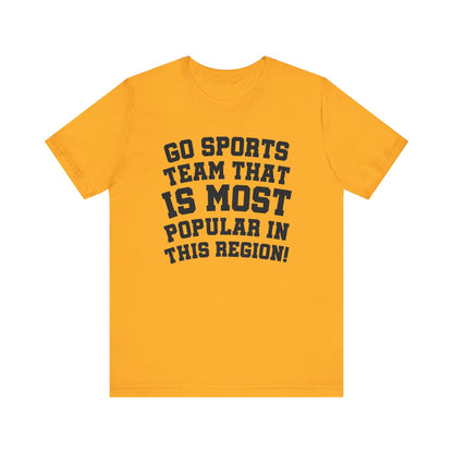 I'm A Big Sports Guy - Unisex Jersey Short Sleeve Tee