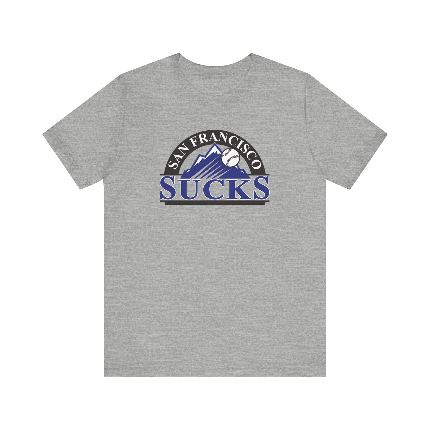 San Francisco Sucks (for Colorado Rockies fans) - Unisex Jersey Short Sleeve Tee
