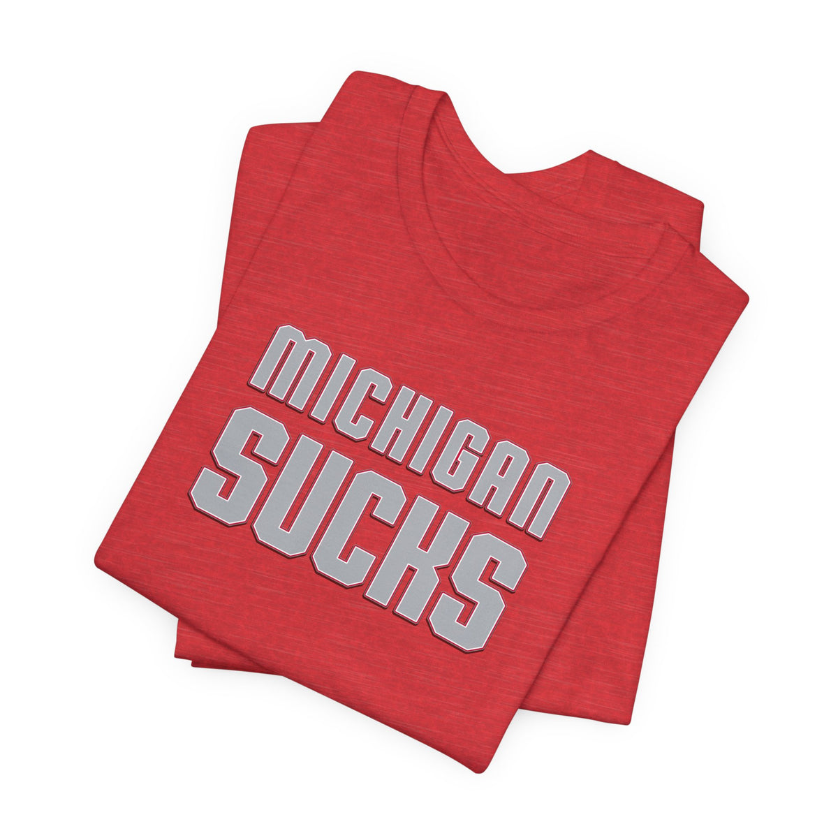 Michigan Sucks (for Ohio fans) - Unisex Jersey Short Sleeve Tee