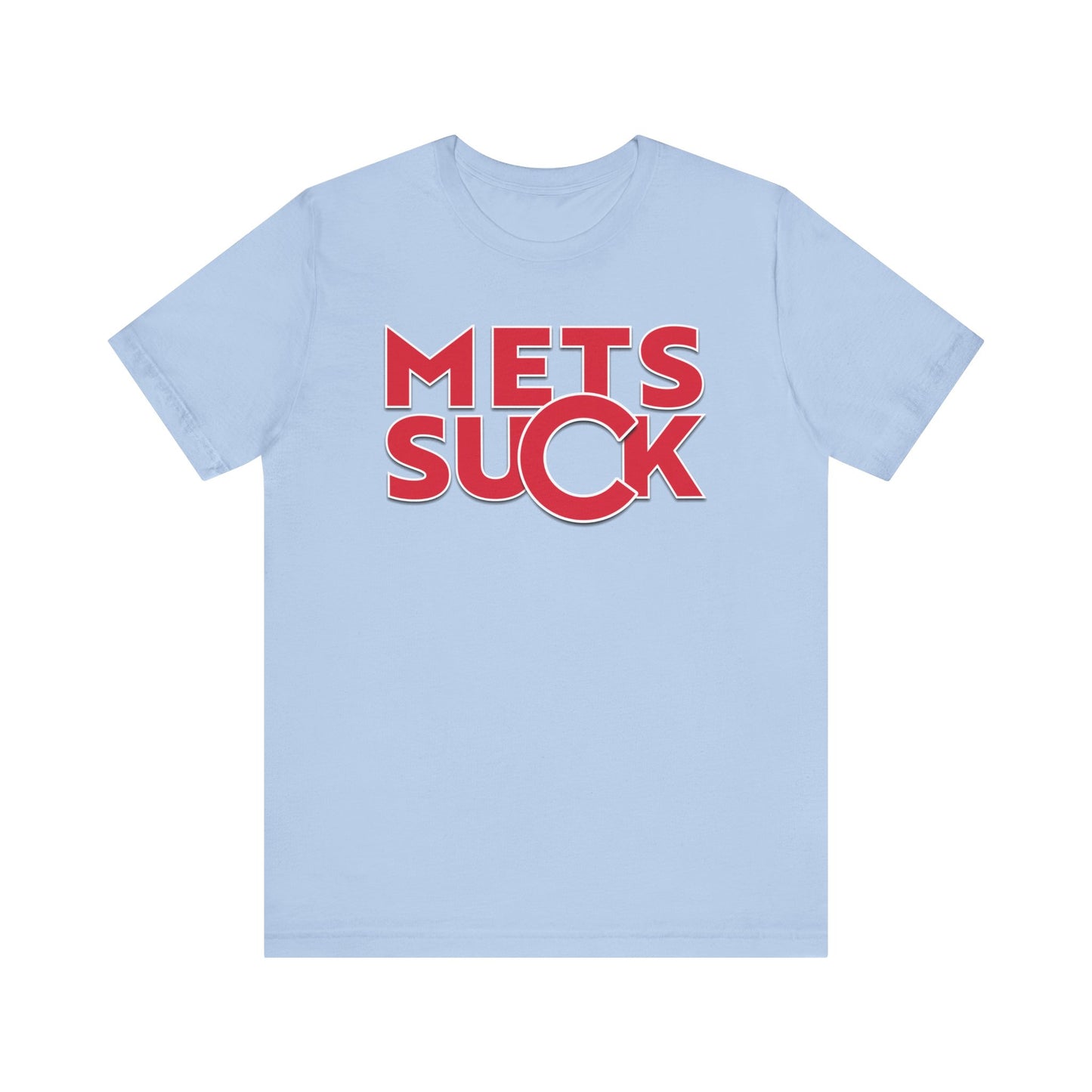 Mets Suck! (for Cubs fans) - Unisex Jersey Short Sleeve Tee