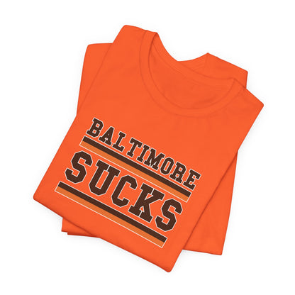 Baltimore Sux (for Cleveland fans) - Unisex Jersey Short Sleeve Tee
