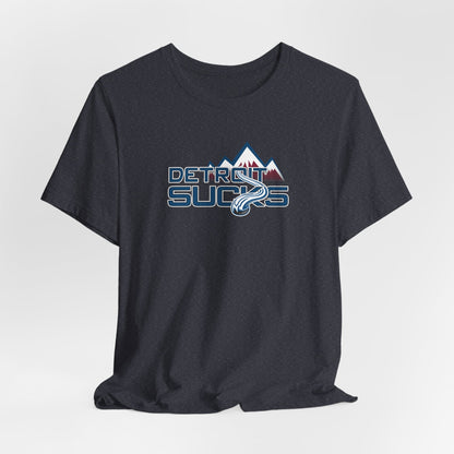 Detroit Sucks (for Colorado fans) - Unisex Jersey Short Sleeve Tee