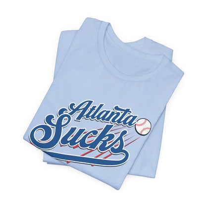 Atlanta Sucks (for L.A. fans) - Unisex Jersey Short Sleeve Tee