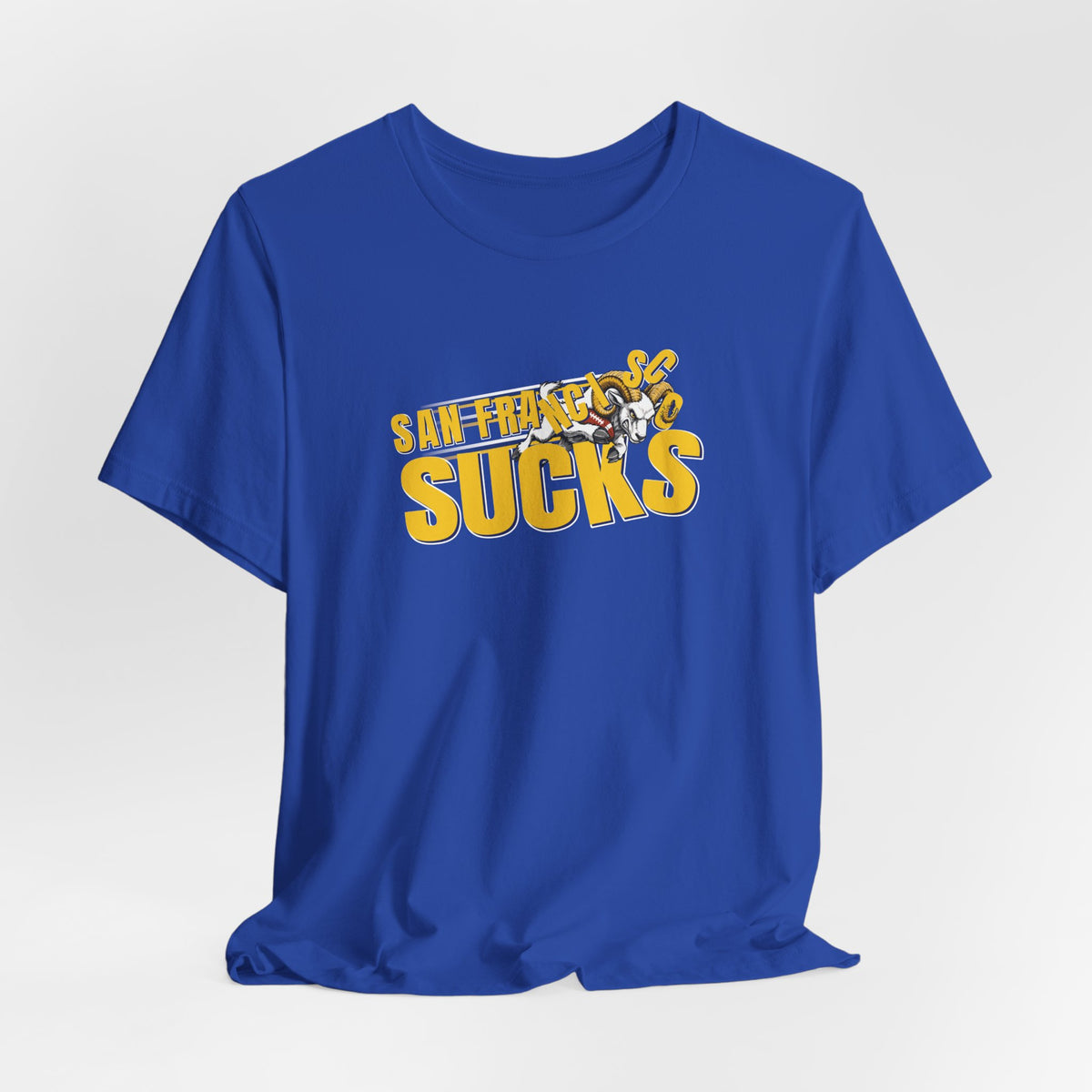 San Francisco Sucks (for L.A. fans) - Unisex Jersey Short Sleeve Tee