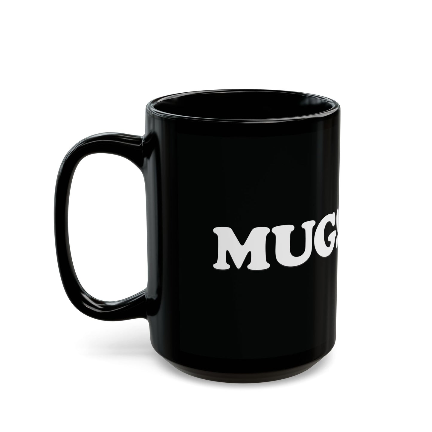 The MUG! Mug - 11oz Black Mug