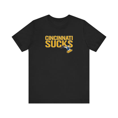Cincy Sucks (for Pittsburgh fans) - Unisex Jersey Short Sleeve Tee