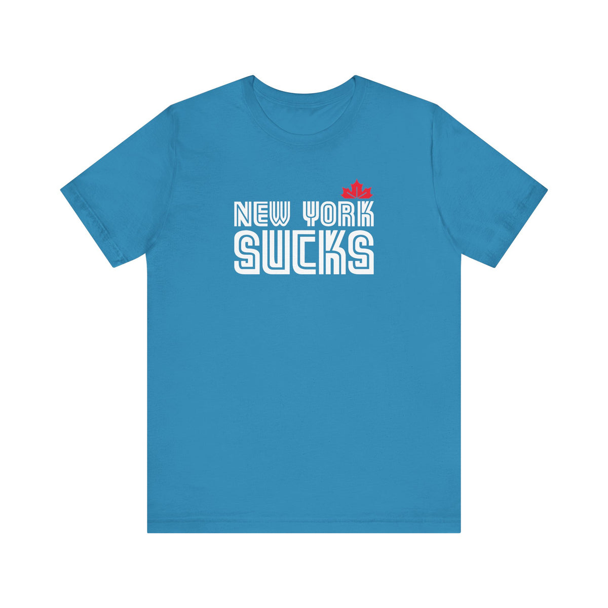 New York Sucks (for Toronto fans) - Unisex Jersey Short Sleeve Tee