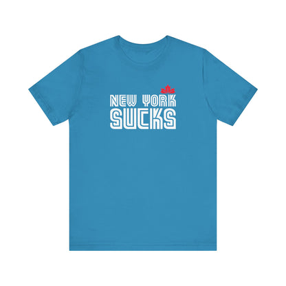 New York Sucks (for Toronto fans) - Unisex Jersey Short Sleeve Tee