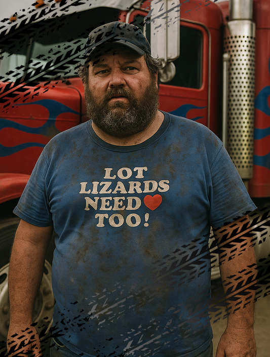 Lot Lizards Need Love Too (for truckers) - Unisex Jersey Short Sleeve Tee
