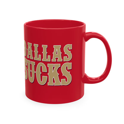 Dallas Sucks (for San Francisco fans) - Ceramic Coffee Mug