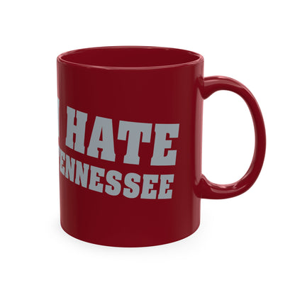 Tennessee Sucks / I Hate Tennessee (for Alabama fans) - Funny Burgandy Rivalry Coffee Cup