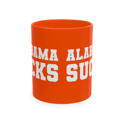 Alabama Sucks (for Tennessee fans) - Orange Ceramic Coffee Mug