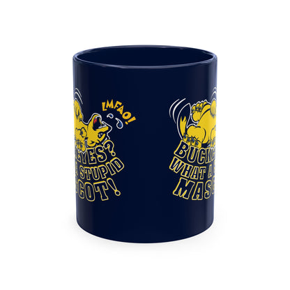 What A Stupid Mascot (for Michigan fans) Coffee Mug — Funny College Sports Fan Ceramic Mug