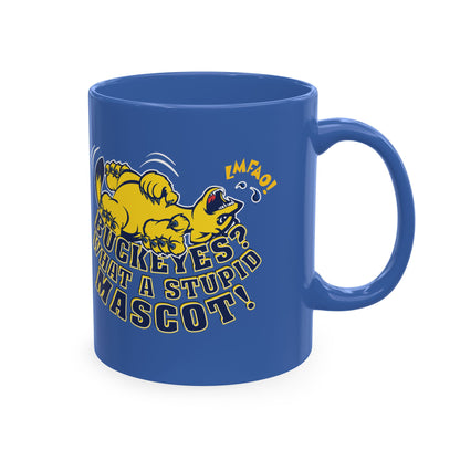 What A Stupid Mascot (for Michigan fans) Coffee Mug — Funny College Sports Fan Ceramic Mug