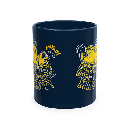 What A Stupid Mascot (for Michigan fans) Coffee Mug — Funny College Sports Fan Ceramic Mug