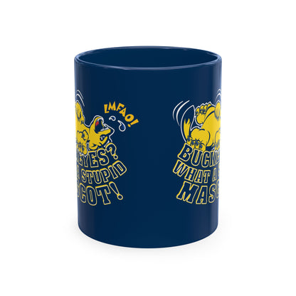 What A Stupid Mascot (for Michigan fans) Coffee Mug — Funny College Sports Fan Ceramic Mug