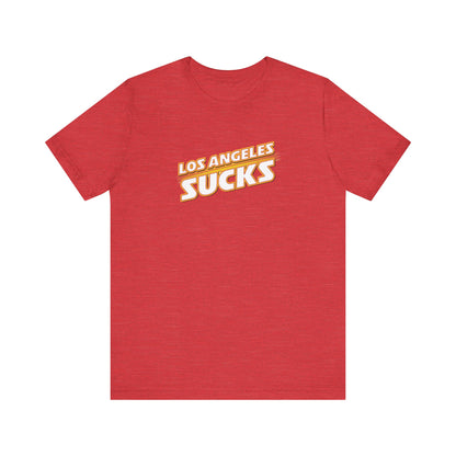 I Hate Los Angeles (for KC fans) - Unisex Jersey Short Sleeve Tee