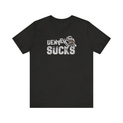 Denver Sux (for Las Vegas fans) - Unisex Jersey Short Sleeve Tee