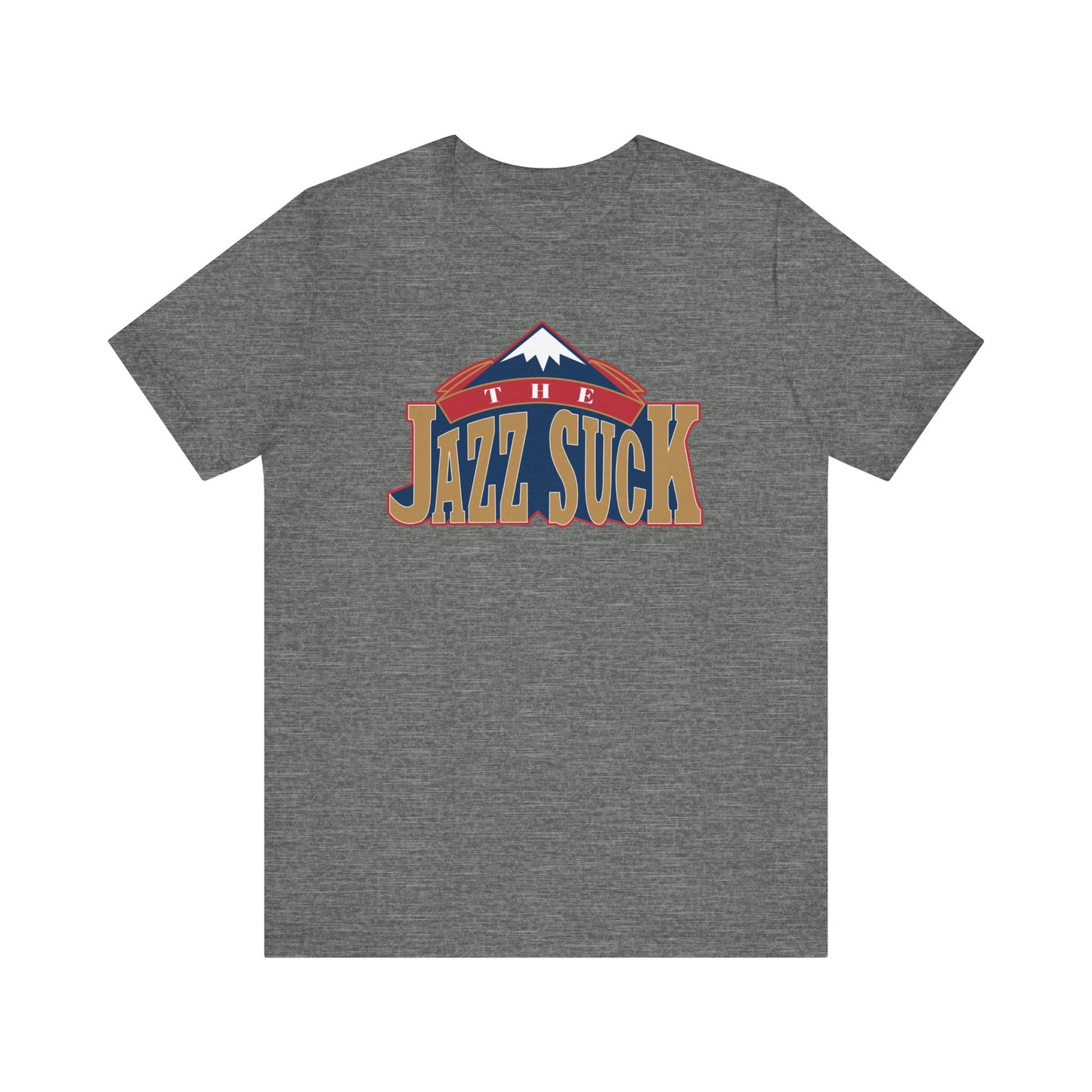 The Jhazz Suck (for Denver fans) - Unisex Jersey Short Sleeve Tee