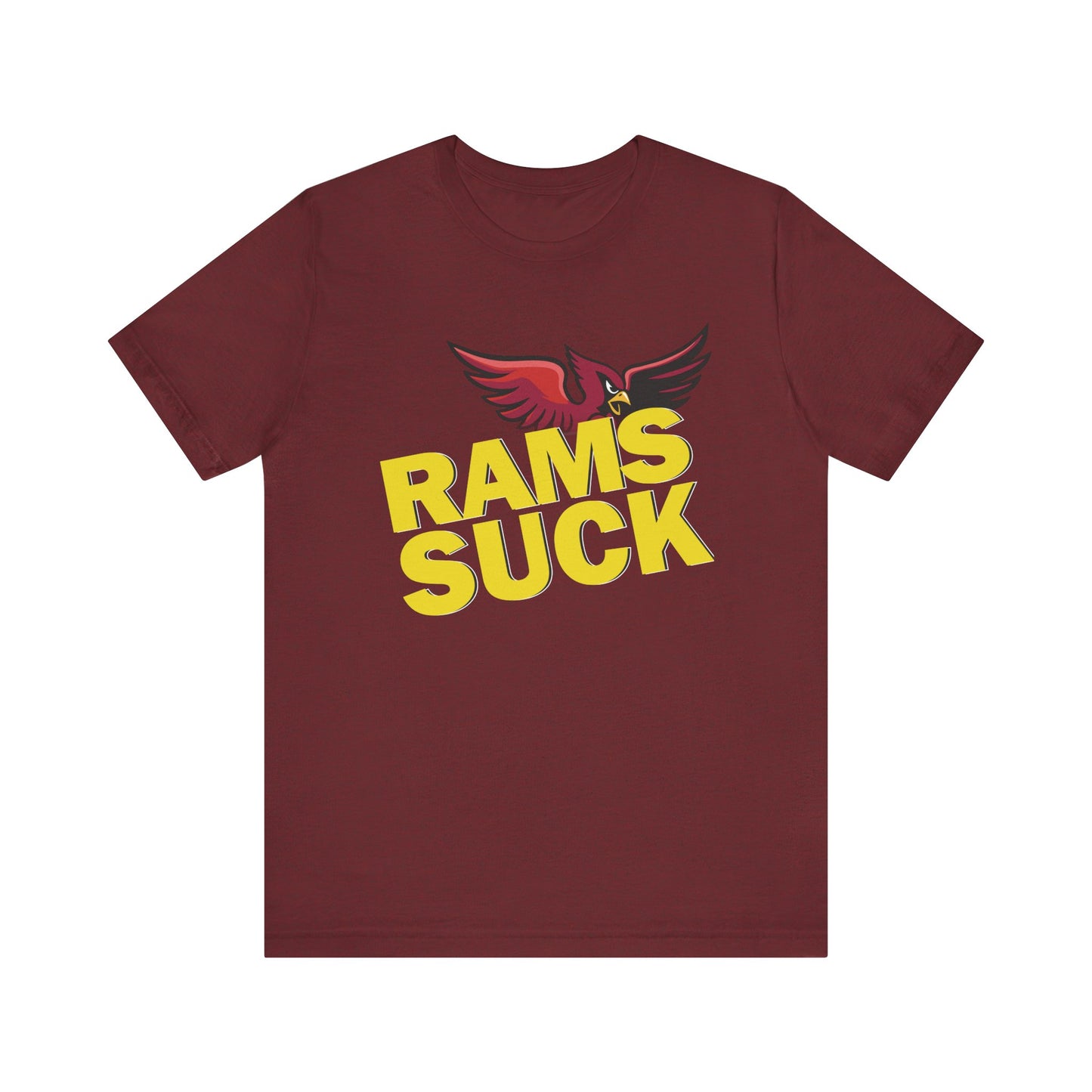 The Rams Suck! (for Cardinals fans) - Unisex Jersey Short Sleeve Tee