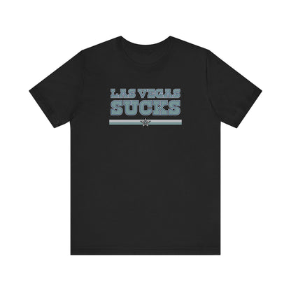 Las Vegas Sucks (for Dallas fans) - Unisex Jersey Short Sleeve Tee