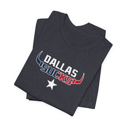 Dallas Sux (for Houston fans) - Unisex Jersey Short Sleeve Tee