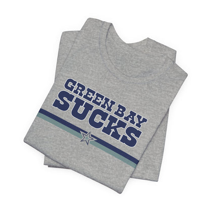 Green Bay Sux (for Dallas fans) - Unisex Jersey Short Sleeve Tee
