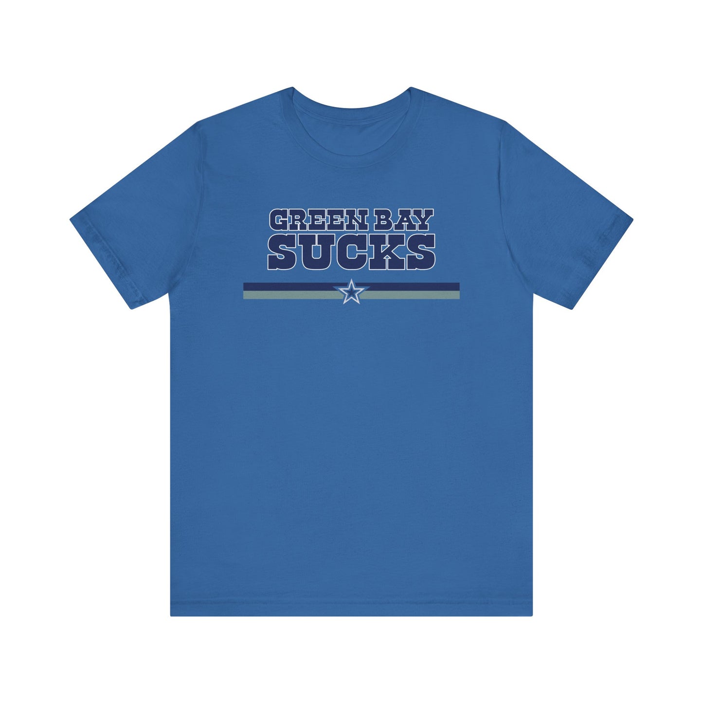 Green Bay Sux (for Dallas fans) - Unisex Jersey Short Sleeve Tee