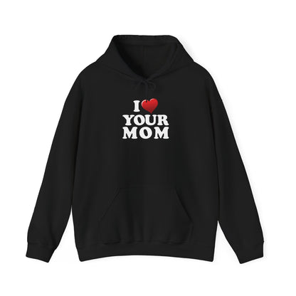 I ♥ Your Mom - Unisex Heavy Blend™ Hooded Sweatshirt