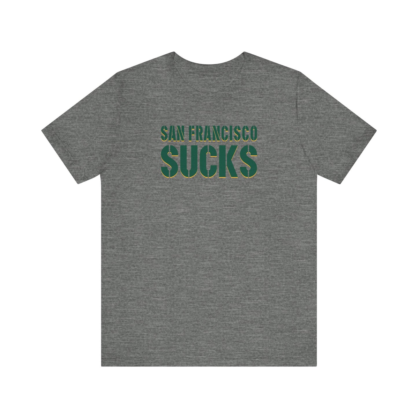 San Fran Sucks (for Green Bay fans) - Unisex Jersey Short Sleeve Tee