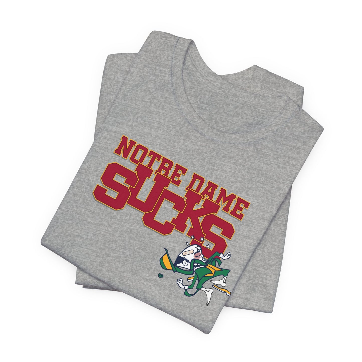 That Notre Leprechaun Team Sucks - Unisex Jersey Short Sleeve Tee