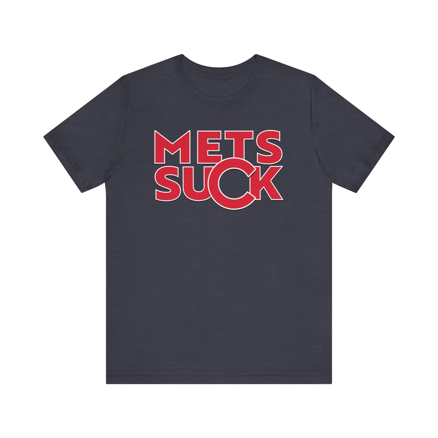 Mets Suck! (for Cubs fans) - Unisex Jersey Short Sleeve Tee