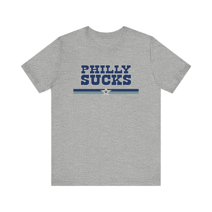 Philly Sucks (for Dallas fans) - Unisex Jersey Short Sleeve Tee