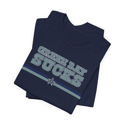 Green Bay Sux (for Dallas fans) - Unisex Jersey Short Sleeve Tee