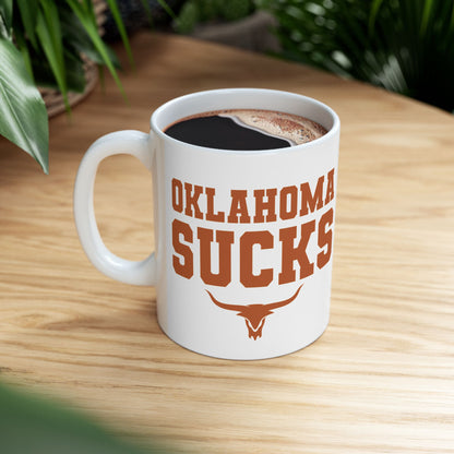 Oklahoma Sucks (for Austin, Texas fans) - Ceramic Coffee Mug (11oz & 15oz)