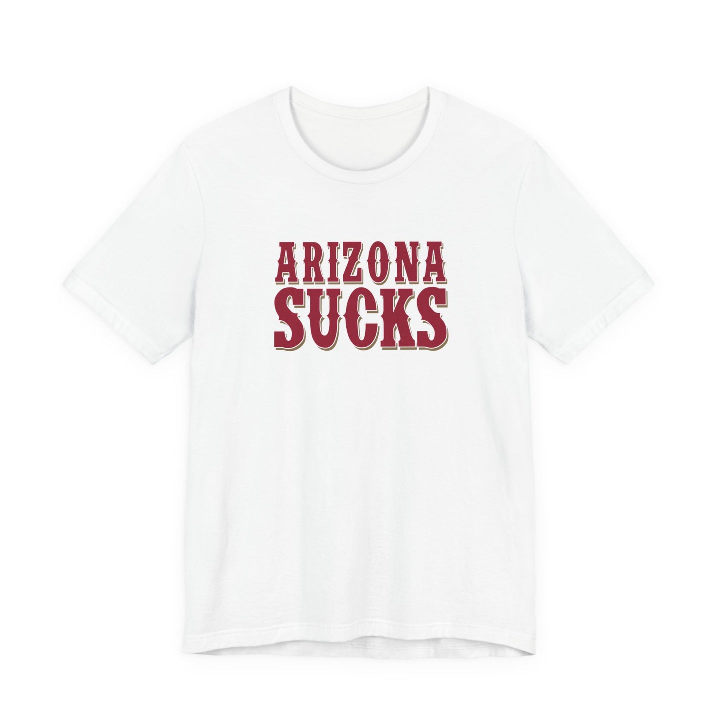 Arizona Sucks (for San Francisco fans) - Unisex Jersey Short Sleeve Tee