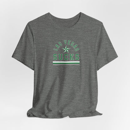 Las Vegas Sucks (for Dallas fans) - Unisex Jersey Short Sleeve Tee