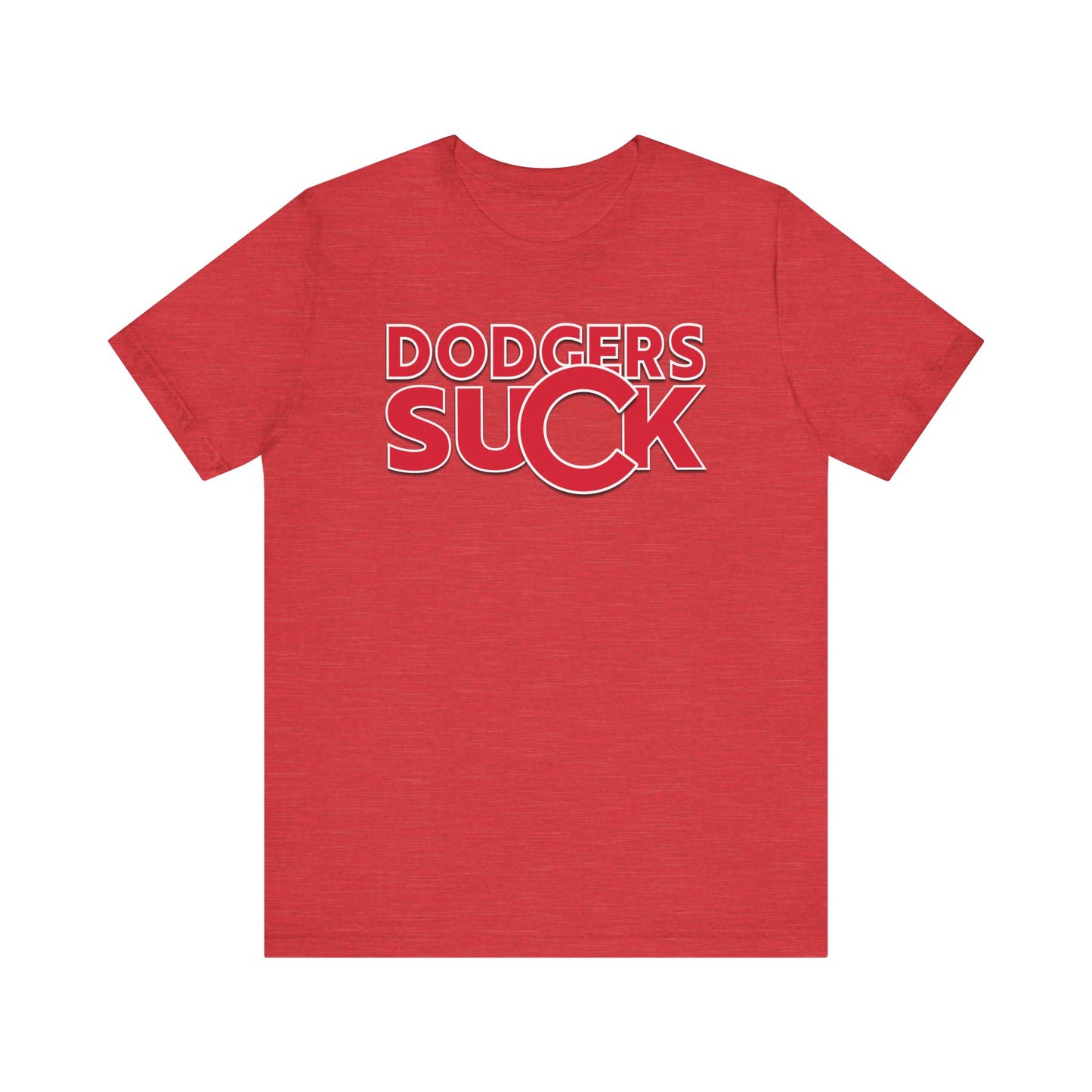 Dodgers Suck! (for Cubs fans) - Unisex Jersey Short Sleeve Tee