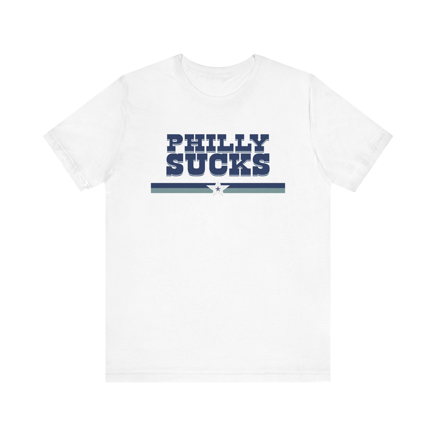 Philly Sucks (for Dallas fans) - Unisex Jersey Short Sleeve Tee