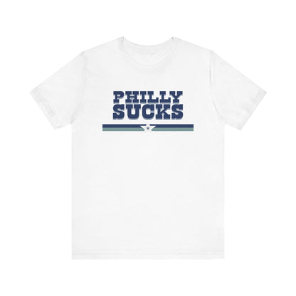 Philly Sucks (for Dallas fans) - Unisex Jersey Short Sleeve Tee