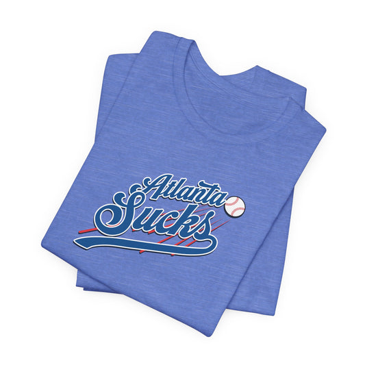 Atlanta Sucks (for L.A. fans) - Unisex Jersey Short Sleeve Tee