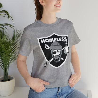 Homeless Raider - Unisex Jersey Short Sleeve Tee