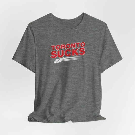Toronto Sucks (for Detroit fans) - Unisex Jersey Short Sleeve Tee