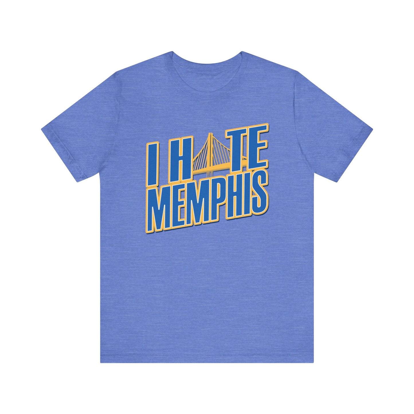 I Hate Memfiss (for Golden State fans) - Unisex Jersey Short Sleeve Tee